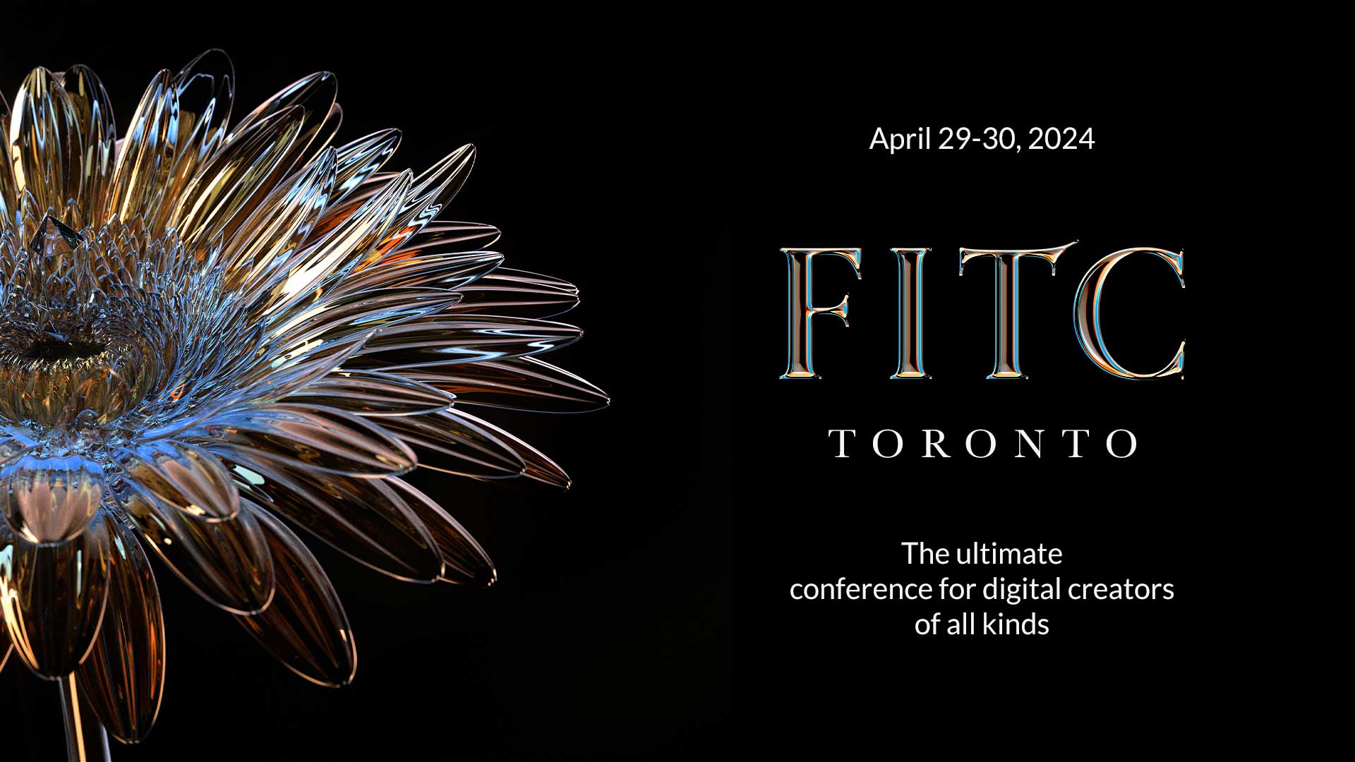 FITC Toronto 2024 The Ultimate Conference for Digital Creators, April